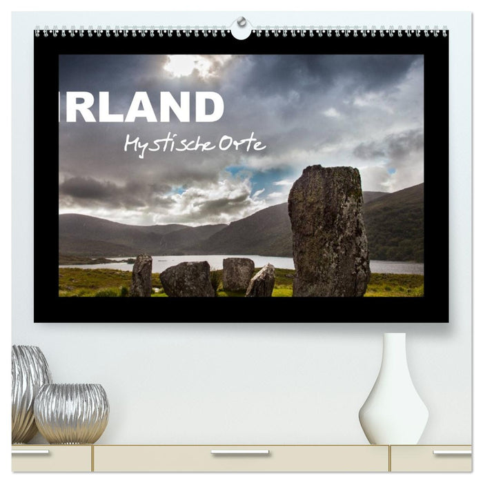 IRLAND - Mystische Orte (CALVENDO Premium Wandkalender 2026)