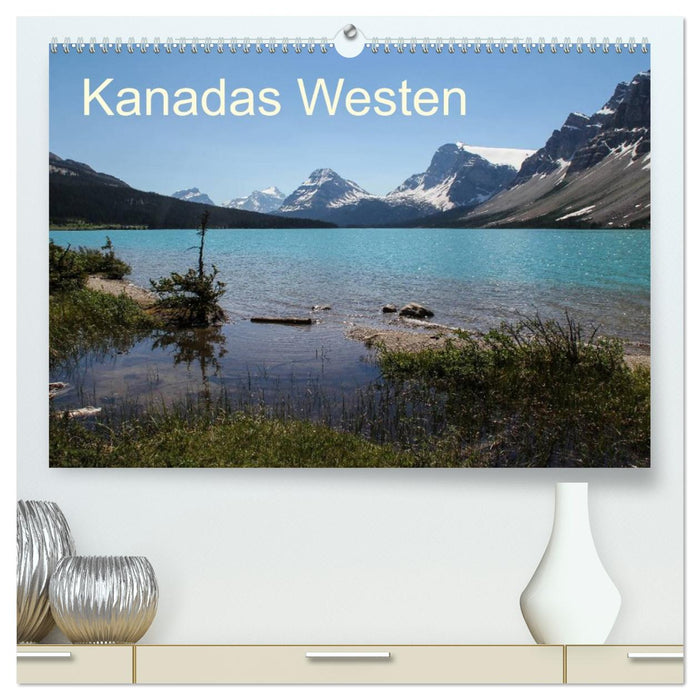 Kanadas Westen 2026 (CALVENDO Premium Wandkalender 2026)