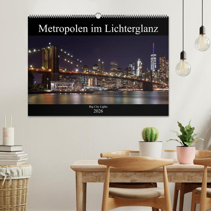 Big City Lights - Metropolen im Lichterglanz (CALVENDO Wandkalender 2026)