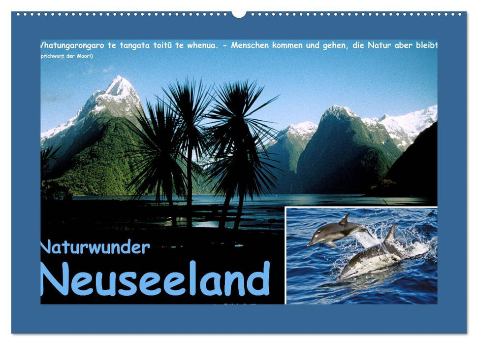 Naturwunder Neuseeland - in Bild und Text (CALVENDO Wandkalender 2026)