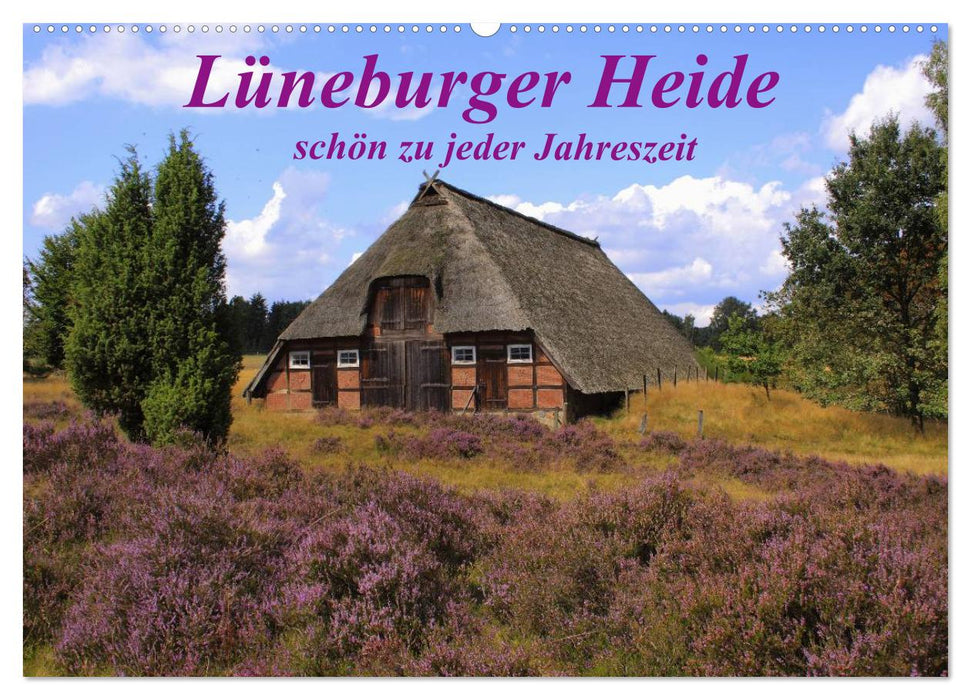 Lüneburger Heide - schön zu jeder Jahreszeit (CALVENDO Wandkalender 2026)