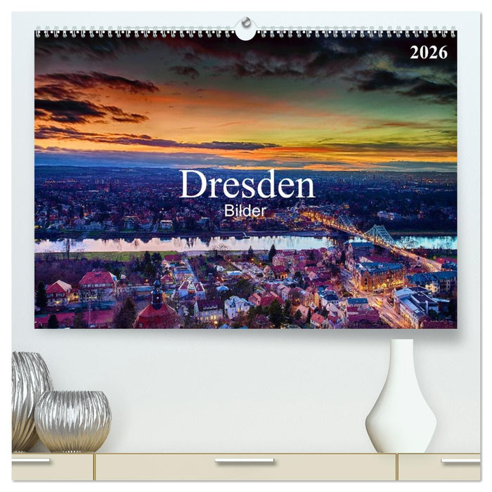 Dresden Bilder 2026 (CALVENDO Premium Wandkalender 2026)