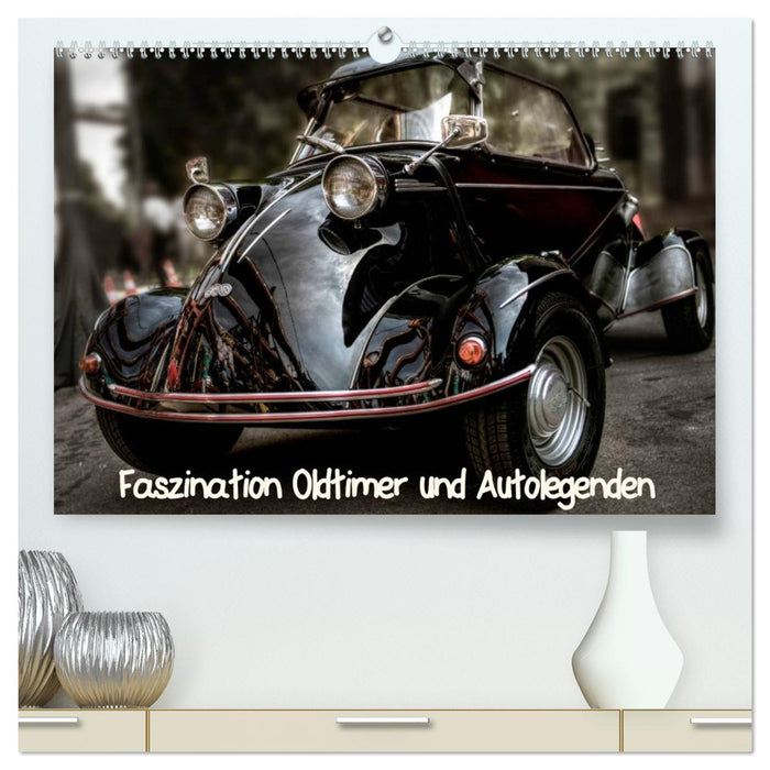 Faszination Oldtimer und Autolegenden (CALVENDO Premium Wandkalender 2026)