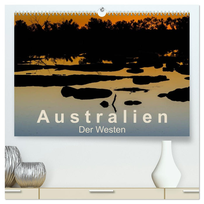 Australien - Der Westen (CALVENDO Premium Wandkalender 2026)