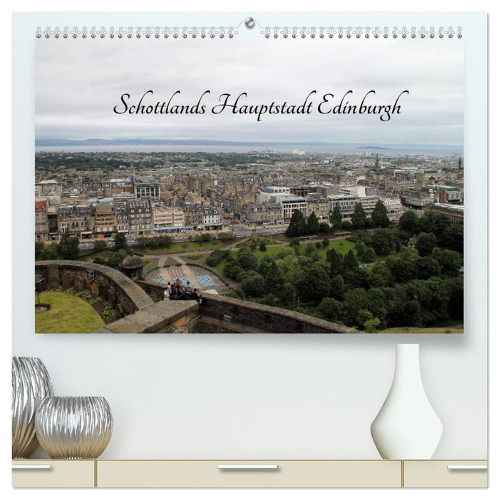 Schottlands Hauptstadt Edinburgh (CALVENDO Premium Wandkalender 2026)