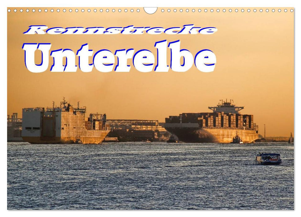 Rennstrecke Unterelbe (CALVENDO Wandkalender 2026)