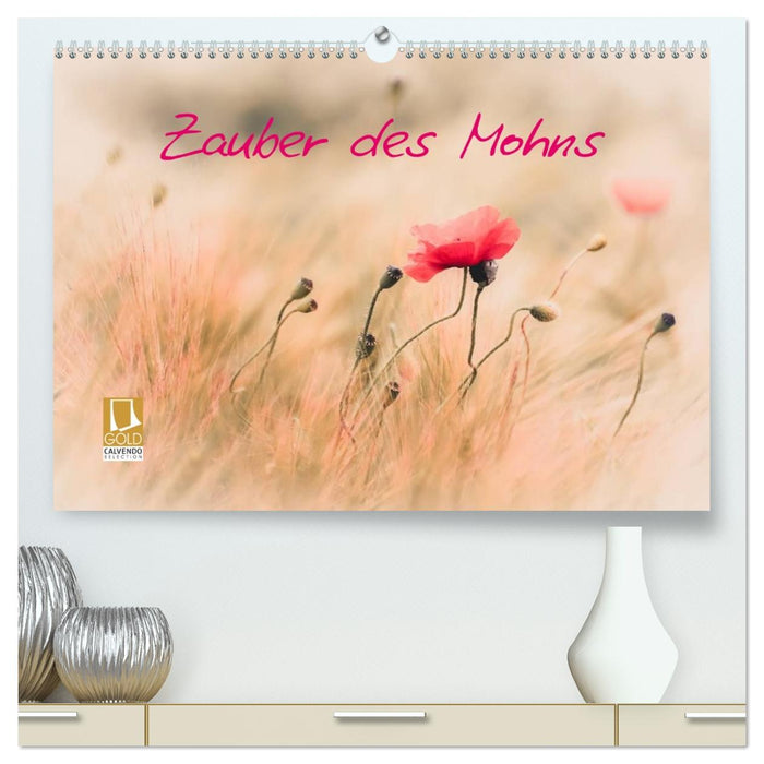 Zauber des Mohns (CALVENDO Premium Wandkalender 2026)