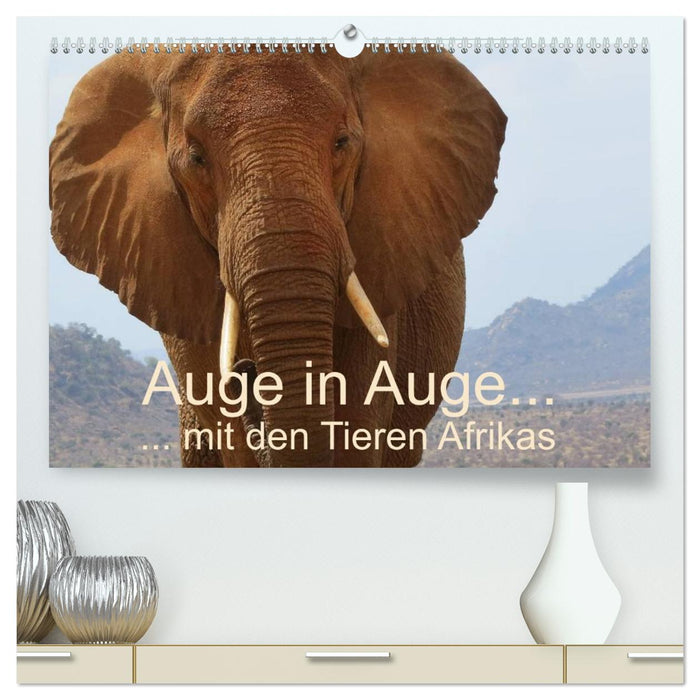 Auge in Auge mit den Tieren Afrikas (CALVENDO Premium Wandkalender 2026)
