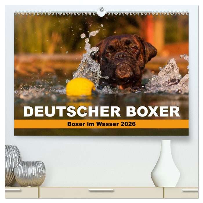 Deutscher Boxer - Boxer im Wasser 2026 (CALVENDO Premium Wandkalender 2026)