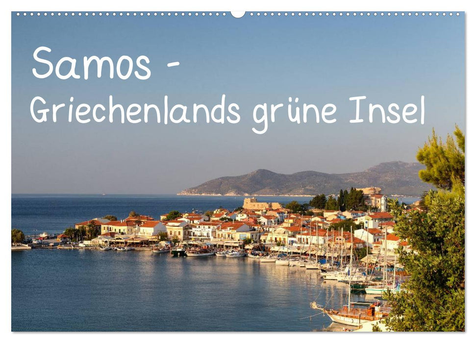 Samos - Griechenlands grüne Insel (CALVENDO Wandkalender 2026)