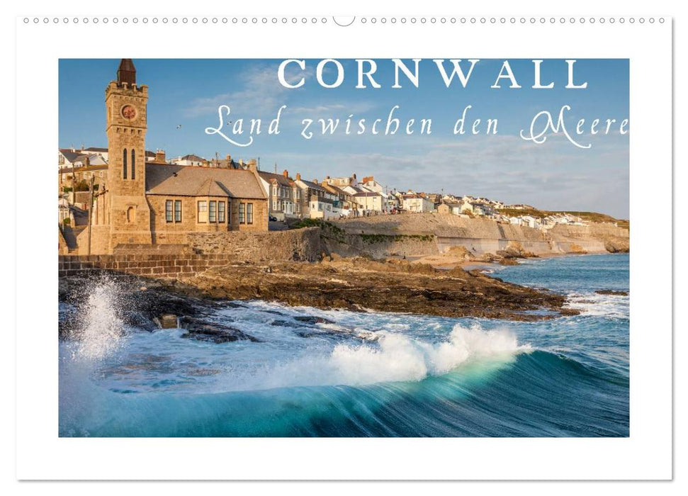 Cornwall - Land zwischen den Meeren (CALVENDO Wandkalender 2026)