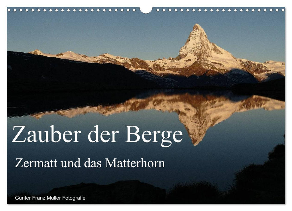 Zauber der Berge Zermatt und das Matterhorn (CALVENDO Wandkalender 2026)
