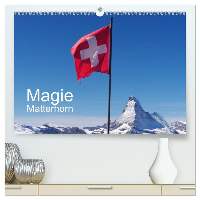Magie Matterhorn (CALVENDO Premium Wandkalender 2026)