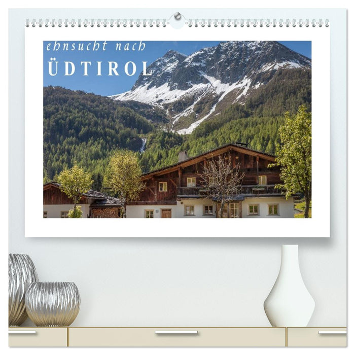 Sehnsucht nach Südtirol (CALVENDO Premium Wandkalender 2026)