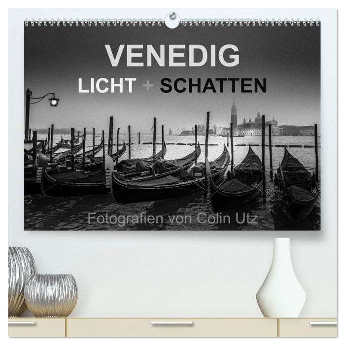 Venedig - Licht und Schatten (CALVENDO Premium Wandkalender 2026)