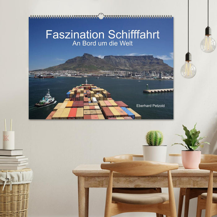 Faszination Schifffahrt – An Bord um die Welt (CALVENDO Wandkalender 2026)
