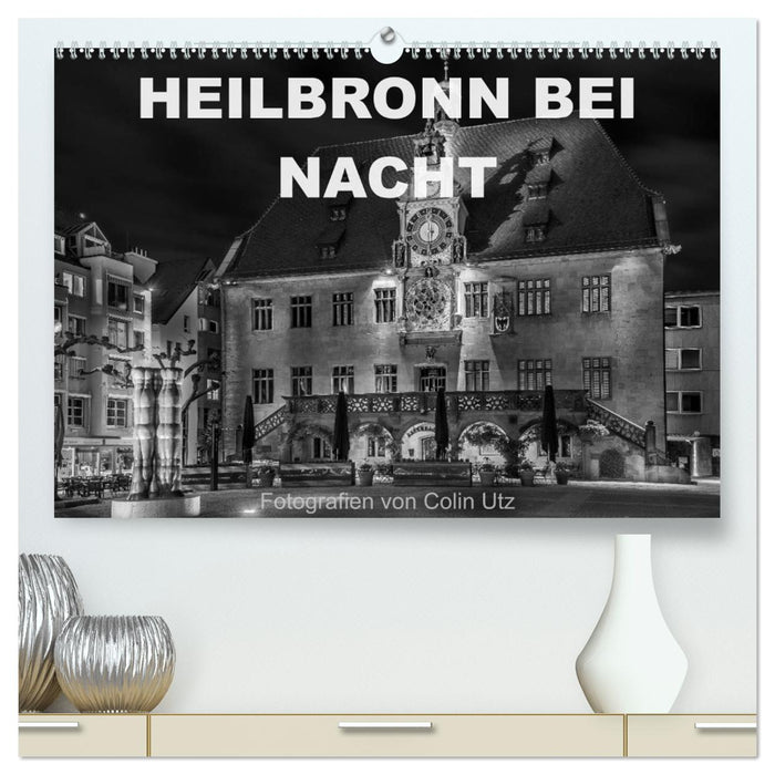Heilbronn bei Nacht (CALVENDO Premium Wandkalender 2026)