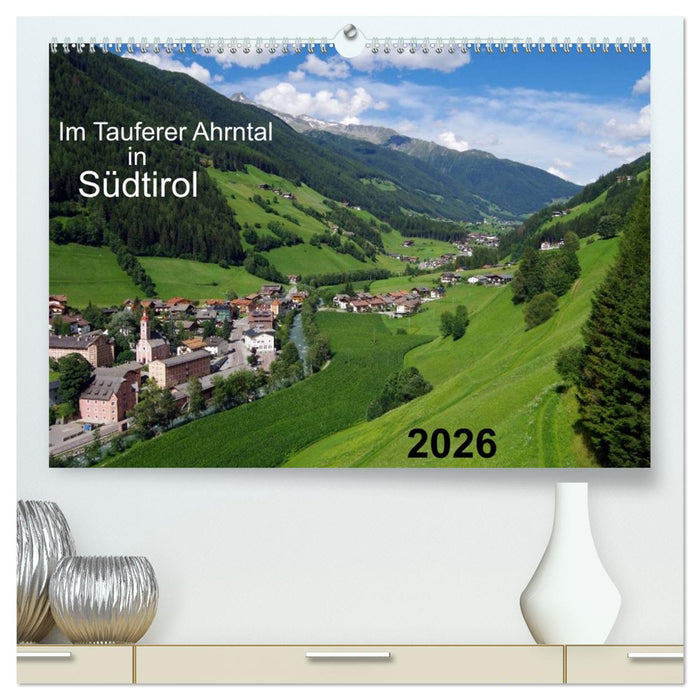 Im Tauferer Ahrntal in Südtirol (CALVENDO Premium Wandkalender 2026)