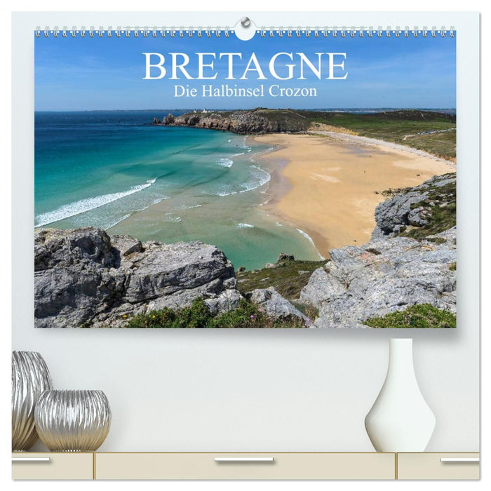 Bretagne – Die Halbinsel Crozon (CALVENDO Premium Wandkalender 2026)