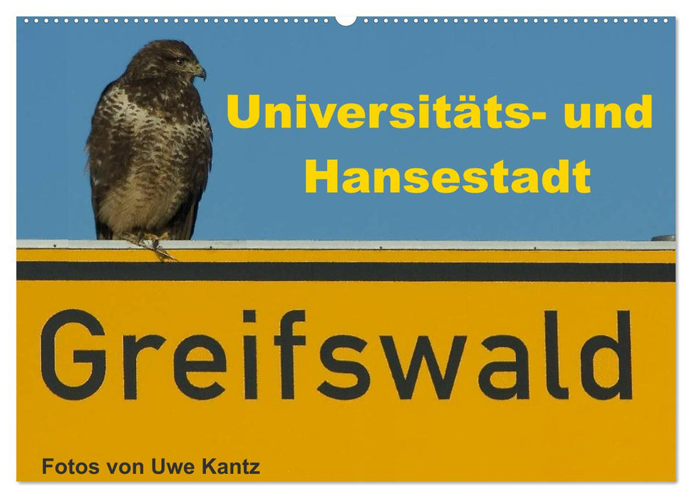 Univeritäts- und Hansestadt Greifswald (CALVENDO Wandkalender 2026)