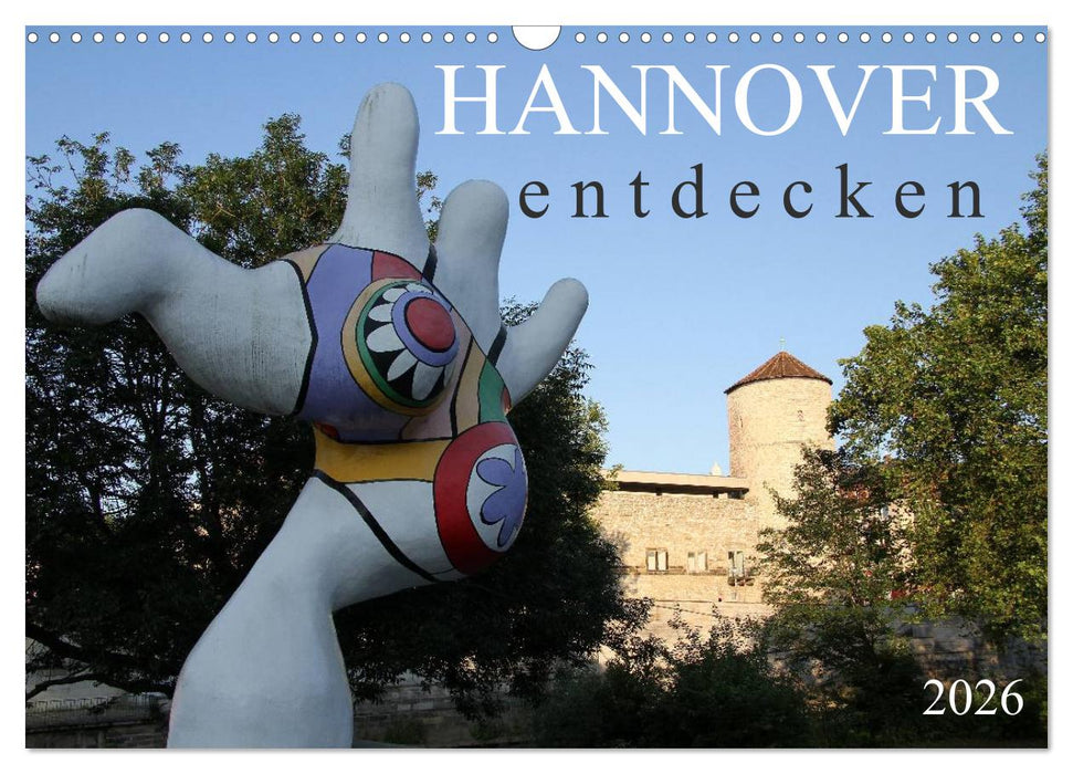 HANNOVER entdecken (CALVENDO Wandkalender 2026)