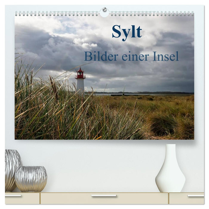 Sylt - Bilder einer Insel (CALVENDO Premium Wandkalender 2026)