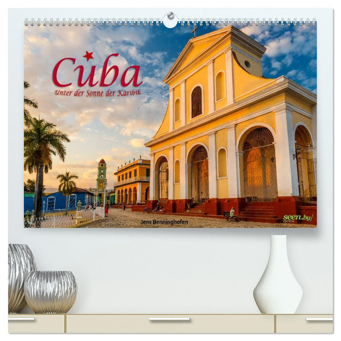 Cuba - Unter der Sonne der Karibik (CALVENDO Premium Wandkalender 2026)