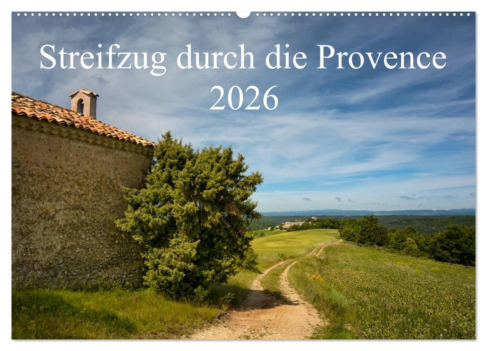 Streifzug durch die Provence (CALVENDO Wandkalender 2026)