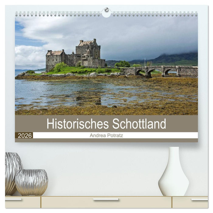 Historisches Schottland (CALVENDO Premium Wandkalender 2026)