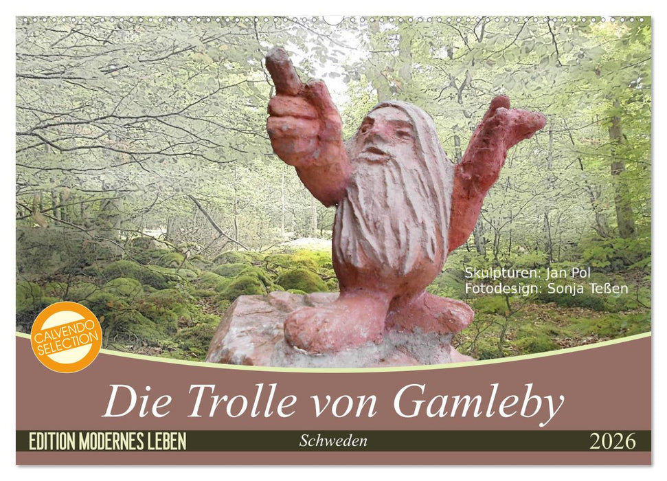 Die Trolle von Gamleby - Schweden - Skulpturen von Jan Pol (CALVENDO Wandkalender 2026)