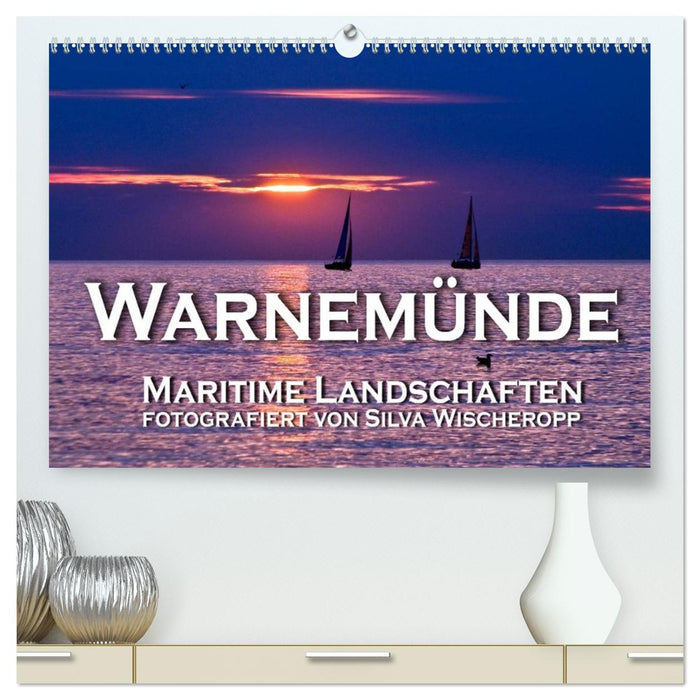 Warnemünde - Maritime Landschaften (CALVENDO Premium Wandkalender 2026)