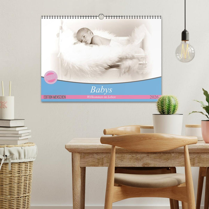 Babys - Willkommen im Leben (CALVENDO Wandkalender 2026)