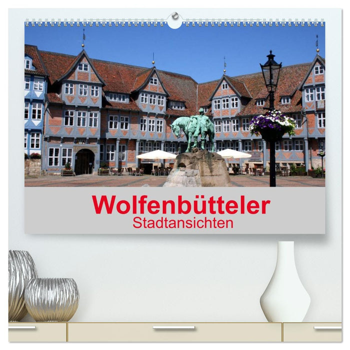 Wolfenbütteler Stadtansichten (CALVENDO Premium Wandkalender 2026)