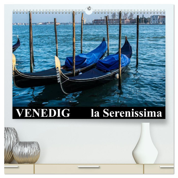 Venedig - la Serenissima (CALVENDO Premium Wandkalender 2026)