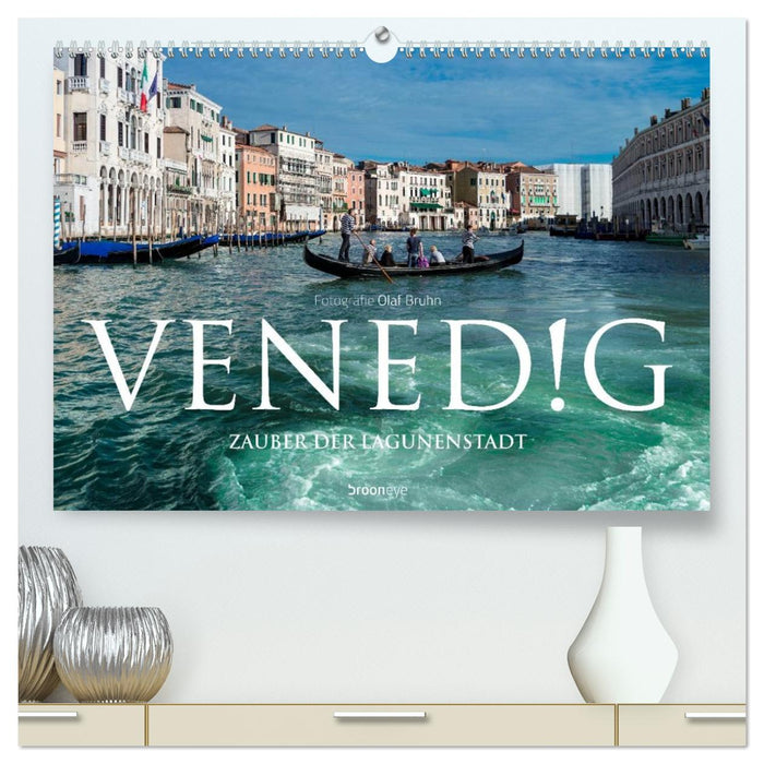 Venedig – Zauber der Lagunenstadt (CALVENDO Premium Wandkalender 2026)