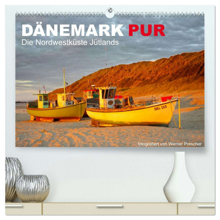 Dänemark Pur (CALVENDO Premium Wandkalender 2026)