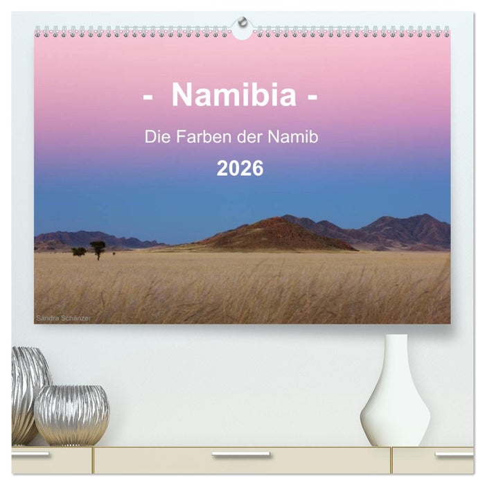 Namibia - Die Farben der Namib (CALVENDO Premium Wandkalender 2026)