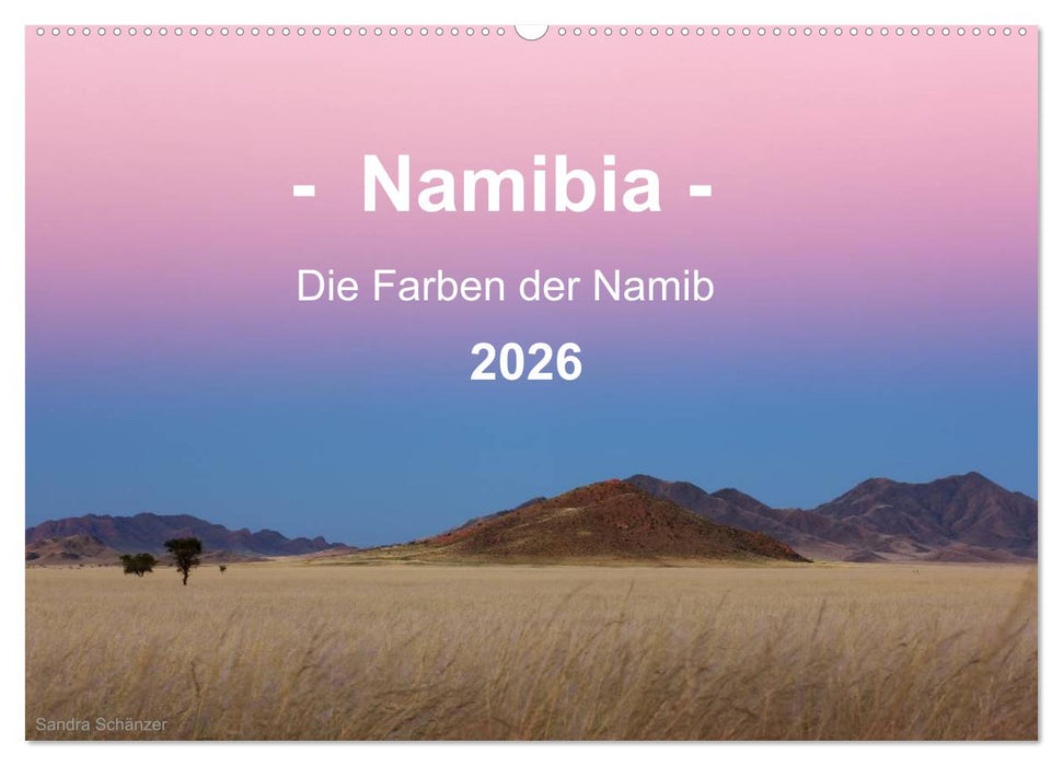 Namibia - Die Farben der Namib (CALVENDO Wandkalender 2026)