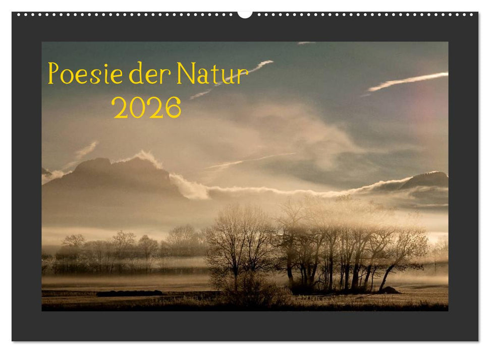 Poesie der Natur (CALVENDO Wandkalender 2026)