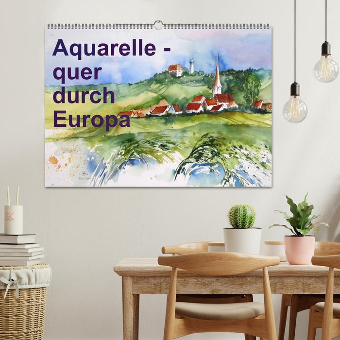Aquarelle - quer durch Europa (CALVENDO Wandkalender 2026)