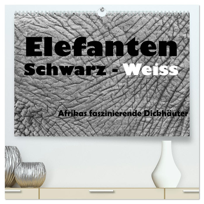 Elefanten Schwarz - Weiss (CALVENDO Premium Wandkalender 2026)