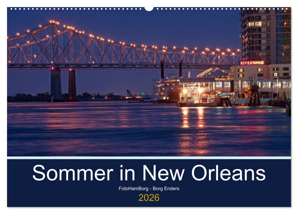 Sommer in New Orleans (CALVENDO Wandkalender 2026)