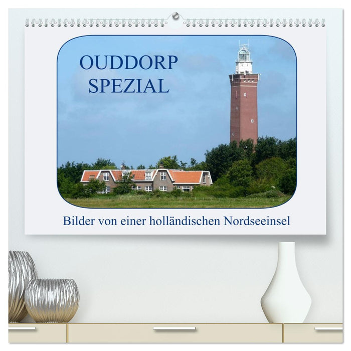 Ouddorp Spezial / Bilder von einer holländischen Nordseeinsel (CALVENDO Premium Wandkalender 2026)