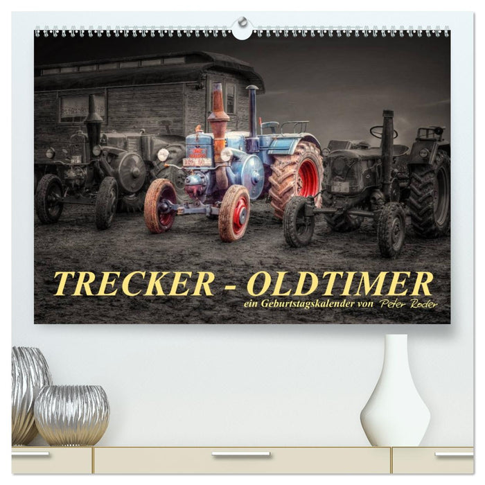 Trecker - Oldtimer / Geburtstagskalender (CALVENDO Premium Wandkalender 2026)