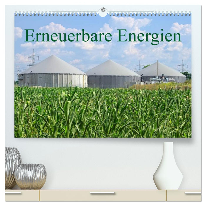 Erneuerbare Energien (CALVENDO Premium Wandkalender 2026)