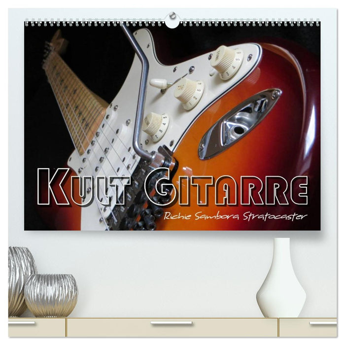 KULT GITARRE - Richie Sambora Stratocaster (CALVENDO Premium Wandkalender 2026)