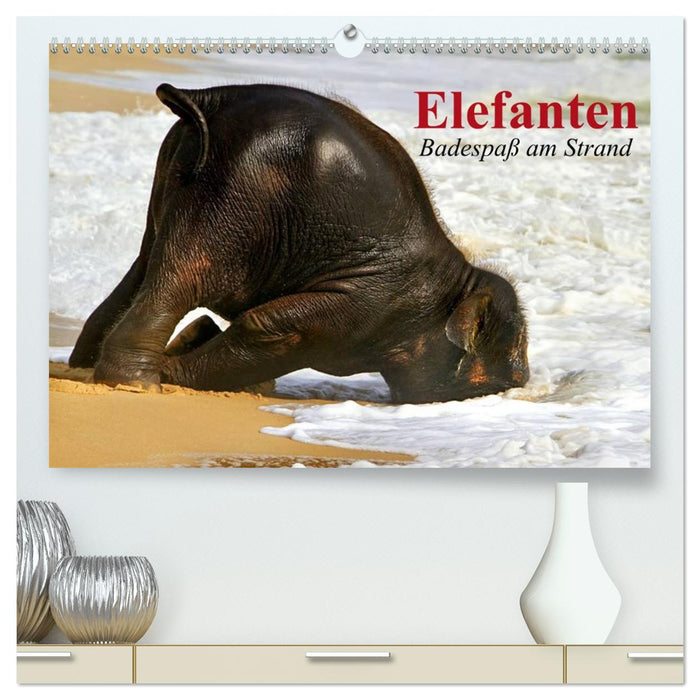 Elefanten. Badespaß am Strand (CALVENDO Premium Wandkalender 2026)