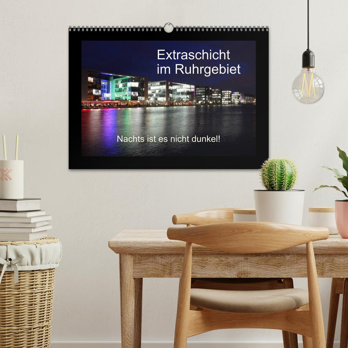 Extraschicht im Ruhrgebiet - Nachts ist es nicht dunkel! (CALVENDO Wandkalender 2026)