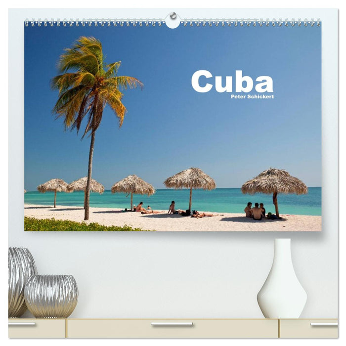 Cuba (CALVENDO Premium Wandkalender 2026)