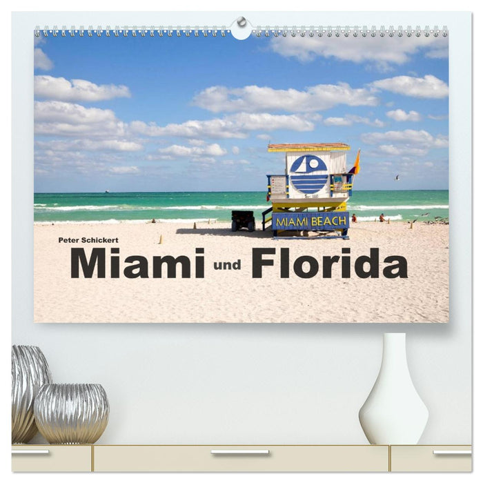 Miami und Florida (CALVENDO Premium Wandkalender 2026)